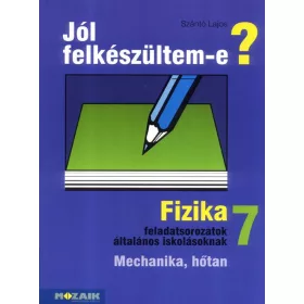 JÓL FELKÉSZÜLTEM -E? - FIZIKA 7.