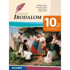 SOKSZÍNŰ IRODALOM TANKÖNYV 10. - MÁSODIK KÖTET