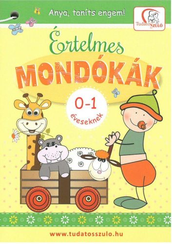 ÉRTELMES MONDÓKÁK 0-1 ÉVESEKNEK