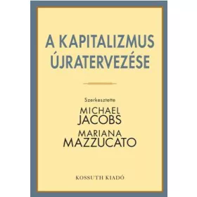 A KAPITALIZMUS ÚJRATERVEZÉSE