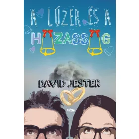 A LÚZER ÉS A HÁZASSÁG