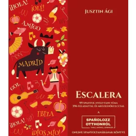   ESCALERA - 99 SPANYOL NYELVTANI TÉMA 396 FELADATTAL ÉS MEGOLDÓKULCCSAL