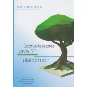 SZOFTVERFEJLESZTÉS JAVA SE PLATFORMON