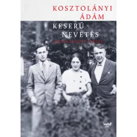 KESERŰ NEVETÉS - ÖSSZEGYŰJTÖTT ÍRÁSOK