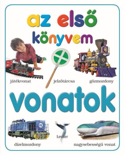 AZ ELSŐ KÖNYVEM - VONATOK