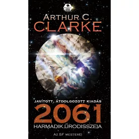  2061 HARMADIK ŰRODÜSSZEIA - JAVÍTOTT, ÁTDOLGOZOTT KIADÁS