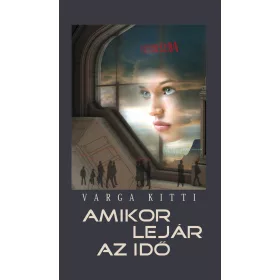 AMIKOR LEJÁR AZ IDŐ