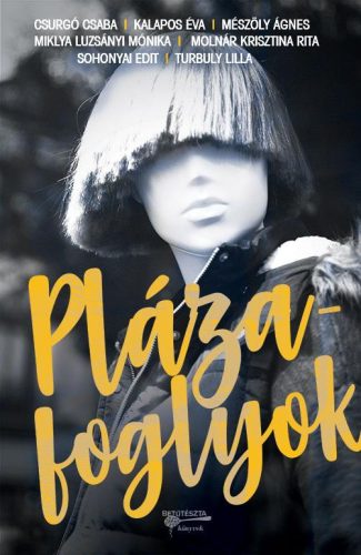PLÁZAFOGLYOK