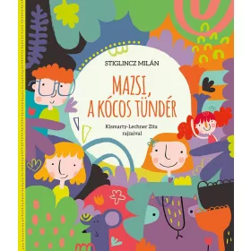 MAZSI, A KÓCOS TÜNDÉR