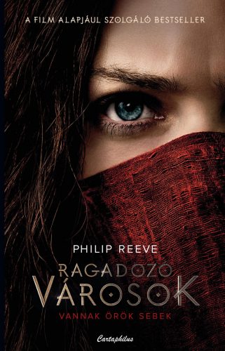 RAGADOZÓ VÁROSOK - VANNAK ÖRÖK SEBEK