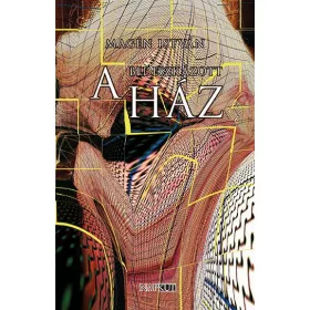 A BEDESZKÁZOTT HÁZ