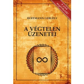 A VÉGTELEN ÜZENETEI 2., BŐVÍTETT KIADÁS