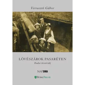LÖVÉSZÁROK PASARÉTEN - BUDAI HISTÓRIÁK