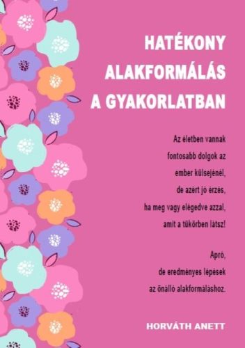 HATÉKONY ALAKFORMÁLÁS A GYAKORLATBAN NŐKNEK