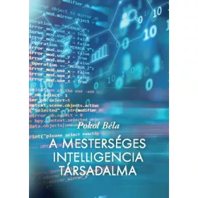 A MESTERSÉGES INTELLIGENCIA TÁRSADALMA