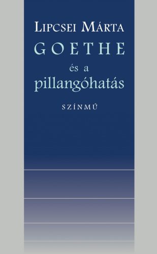 GOETHE ÉS A PILLANGÓHATÁS
