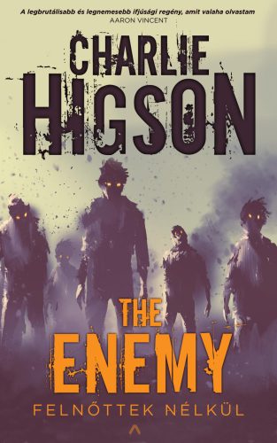THE ENEMY - FELNŐTTEK NÉLKÜL