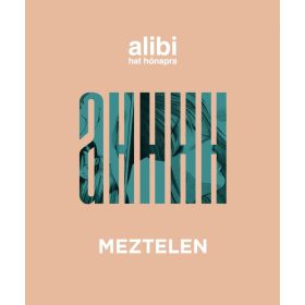 ALIBI HAT HÓNAPRA 21. - MEZTELEN