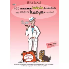   EGY (MAJD)NEM TÖKÉLETES BANKRABLÁS EGY (TÖK)ÉLETLEN KUTYA SZEMÉVEL.