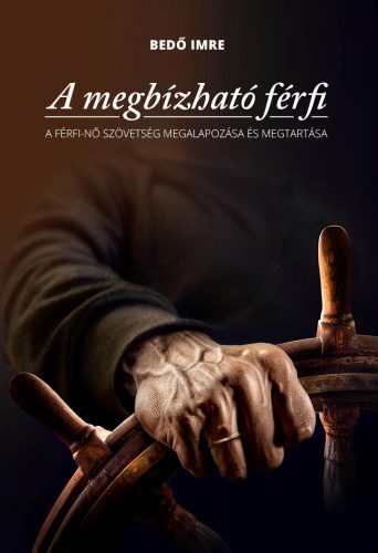 A MEGBÍZHATÓ FÉRFI
