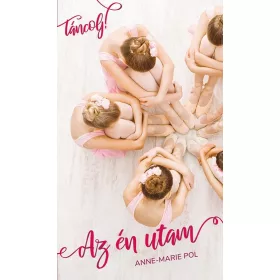 TÁNCOLJ! 2. - AZ ÉN UTAM