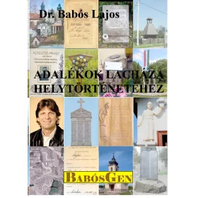 ADALÉKOK LACHÁZA HELYTÖRTÉNETÉHEZ