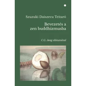 BEVEZETÉS A ZEN BUDDHIZMUSBA