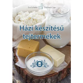 HÁZI KÉSZÍTÉSŰ TEJTERMÉKEK