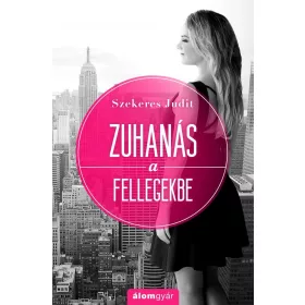 ZUHANÁS A FELLEGEKBE