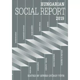 HUNGARIAN SOCIAL REPORT 2019