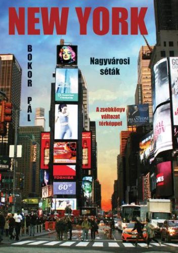 NEW YORK - NAGYVÁROSI SÉTÁK - ZSEBKÖNYV VÁLTOZAT TÉRKÉPPEL