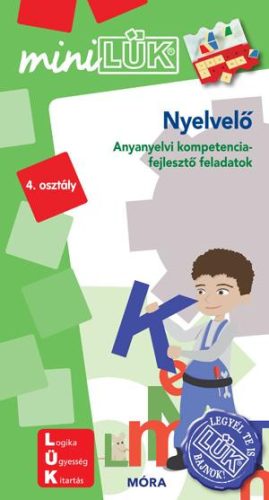 NYELVELŐ - MINILÜK - JÁTÉKOS ANYANYELVI FELADATOK 4. OSZTÁLY