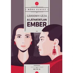 A LÁTHATATLAN EMBER - MÓRA KLASSZ 6.