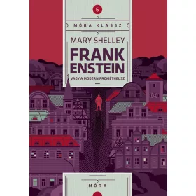 FRANKENSTEIN - MÓRA KLASSZ 7.