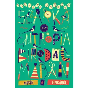 SZARKA AZ ENTRÓPIA VILÁGÁBAN - MESÉK A FIZIKÁRÓL