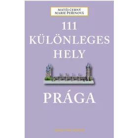 111 KÜLÖNLEGES HELY - PRÁGA