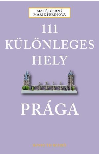 111 KÜLÖNLEGES HELY - PRÁGA