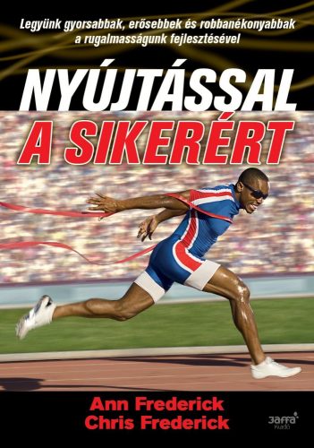 NYÚJTÁSSAL A SIKERÉRT