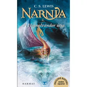 NARNIA 5. - A HAJNALVÁNDOR ÚTJA - ILLUSZTRÁLT KIADÁS
