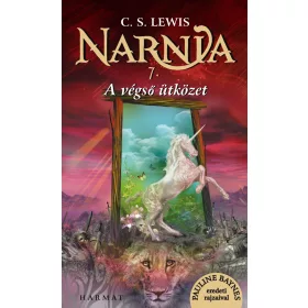 NARNIA 7. - A VÉGSŐ ÜTKÖZET - ILLUSZTRÁLT KIADÁS