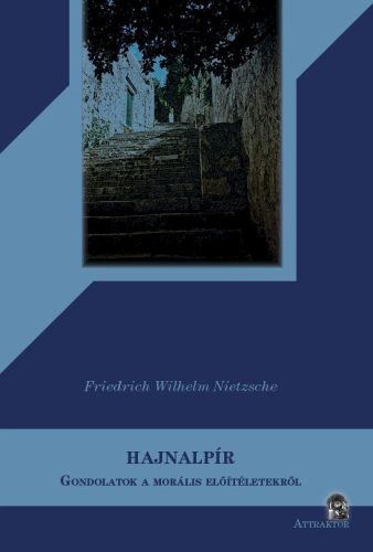 HAJNALPÍR - GONDOLATOK A MORÁLIS ELŐÍTÉLETEKRŐL