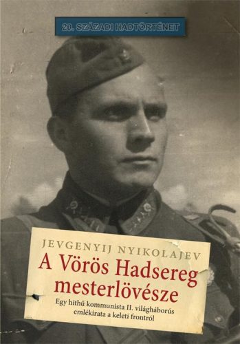 A VÖRÖS HADSEREG MESTERLÖVÉSZE