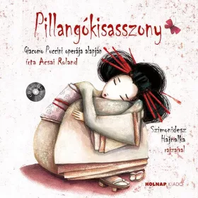 ACSAI ROLAND: PILLANGÓKISASSZONY + CD
