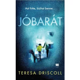JÓBARÁT - AZT HITTE, BÍZHAT BENNE...