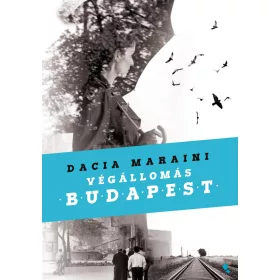 VÉGÁLLOMÁS BUDAPEST