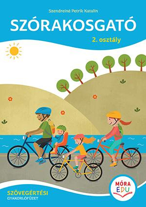 SZÓRAKOSGATÓ - 2. OSZTÁLY - SZÖVEGÉRTÉSI GYAKORLÓFÜZET