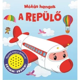 MÓKÁS HANGOK - A REPÜLŐ