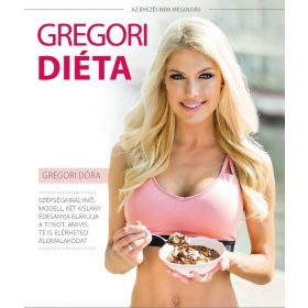 GREGORI DIÉTA - AZ ÉHEZÉS NEM MEGOLDÁS