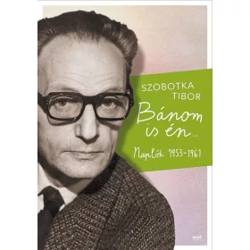 BÁNOM IS ÉN - NAPLÓK 1953-1961