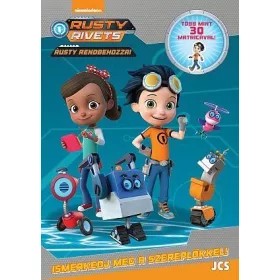 RUSTY RENDBEHOZZA! - ISMERKEDJ MEG A SZEREPLŐKKEL!